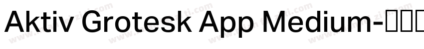 Aktiv Grotesk App Medium字体转换